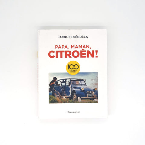 Papa, Maman, Citroën!