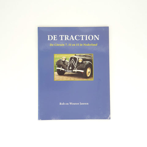De Traction, de Citroën 7, 11 en 15 in Nederland