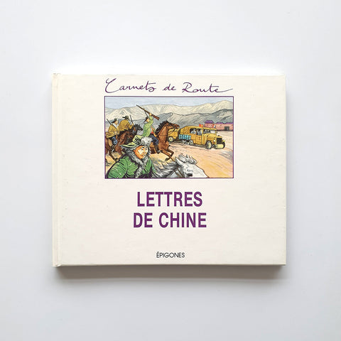 Lettres de Chine, Carnets de route