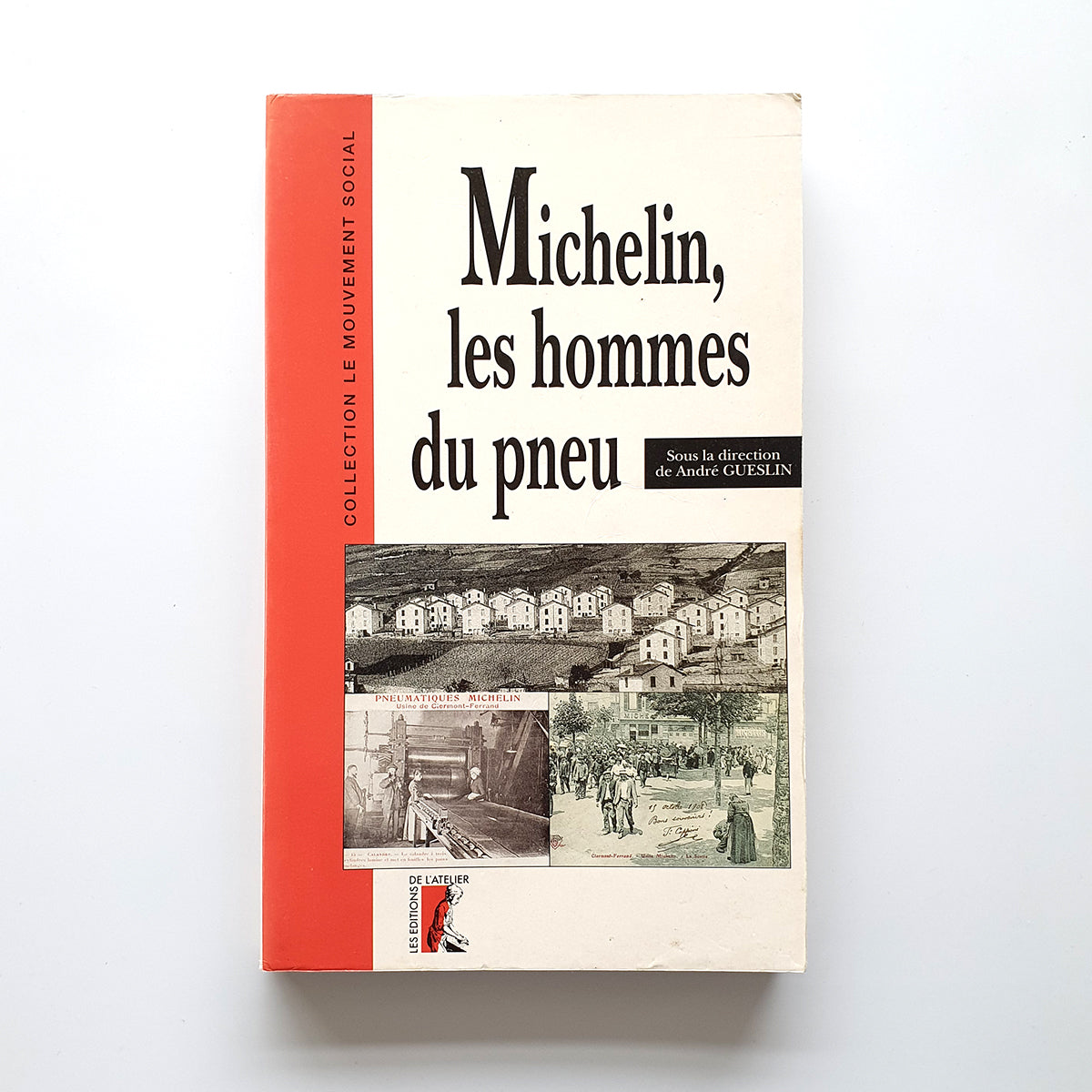 Michelin, les hommes du pneu