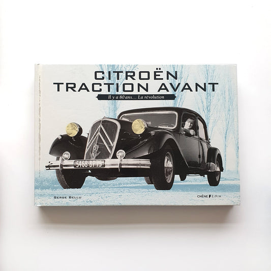 Citroën Traction Avant, il y a…La révolution
