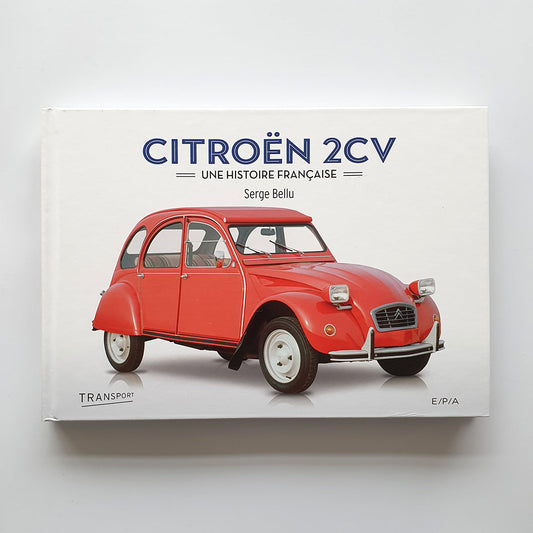 Citroën 2CV, une histoire Francaise