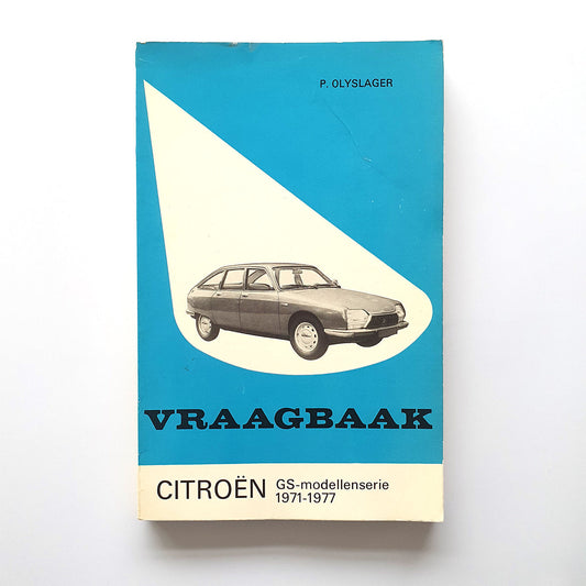 Citroën GS-modellenserie 1971-1977 Vraagbaak