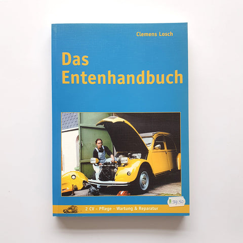 Das Entenhandbuch, 2CV - Pflege - Wartung & Reparatur