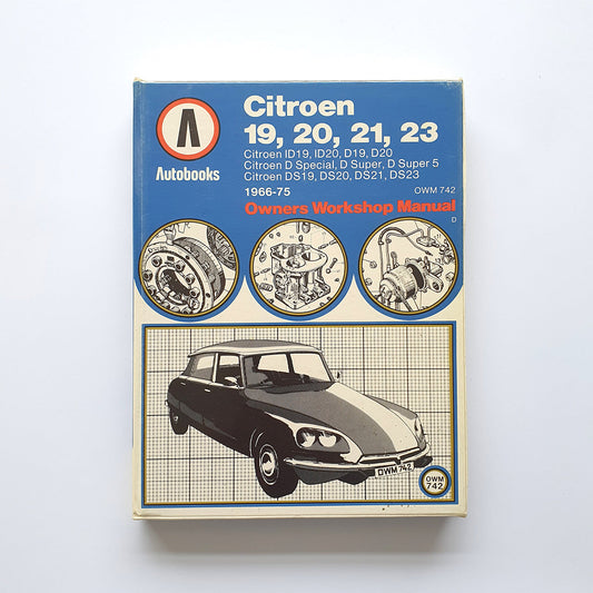 Citroen 19, 20, 21, 23 owners workshop manual
