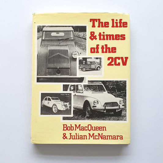 The life & the times of the 2CV