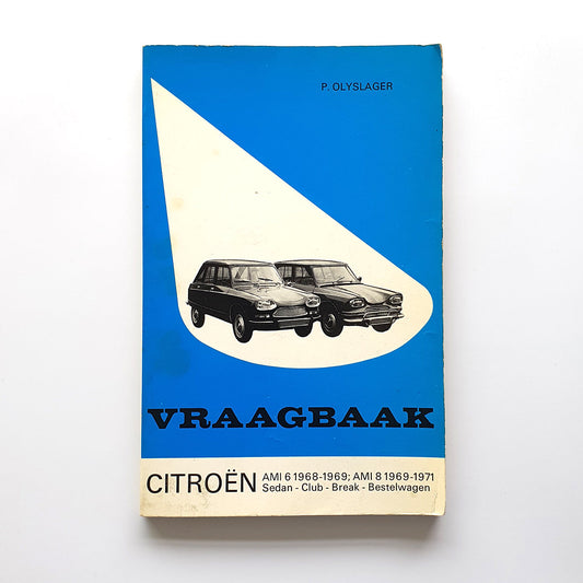 Citroën Ami 6 1968-1969; Ami 8 1969-1971, Sedan -Club- Break-Bestelwagen