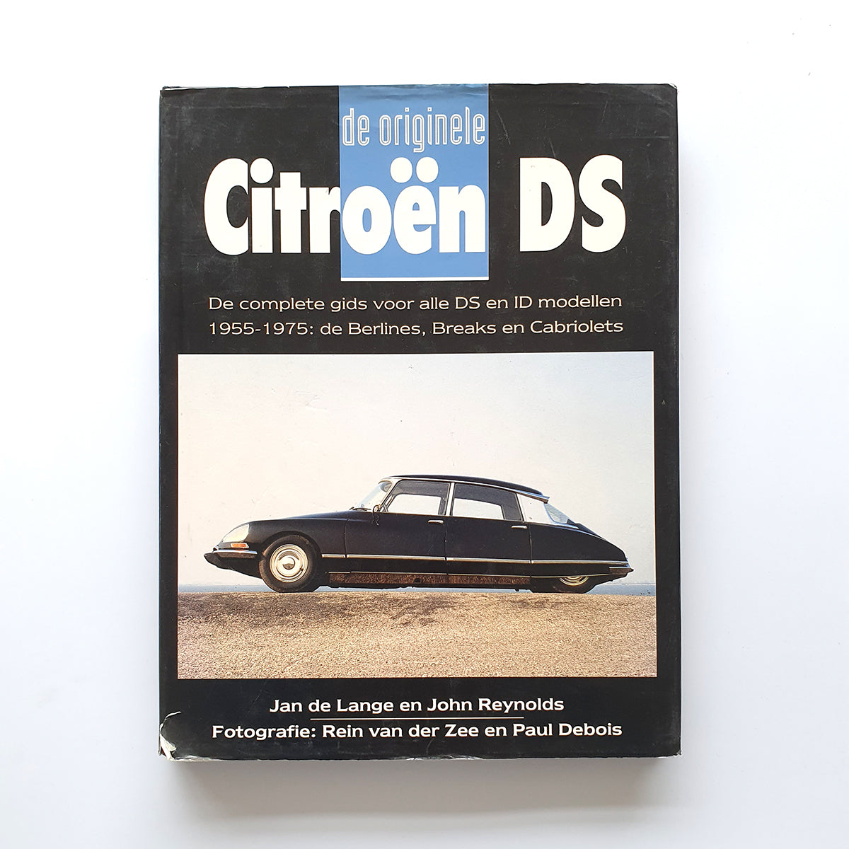 De originele Citroën DS: 1955-1975, berlines, breaks en cabriolets