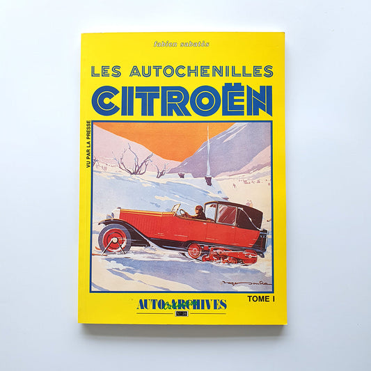 Les Autochenilles Citroën, Tome 1, vue par la presse