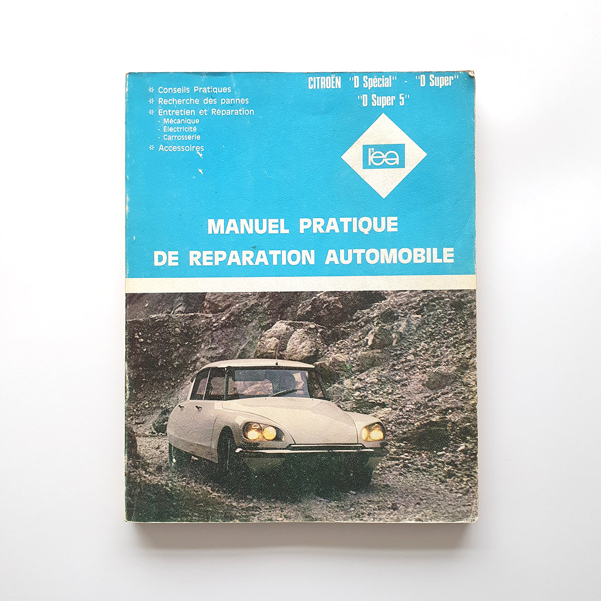 Manual Pratique de Reparation Automobile Citroën D Spécial, D Super, D Super 5