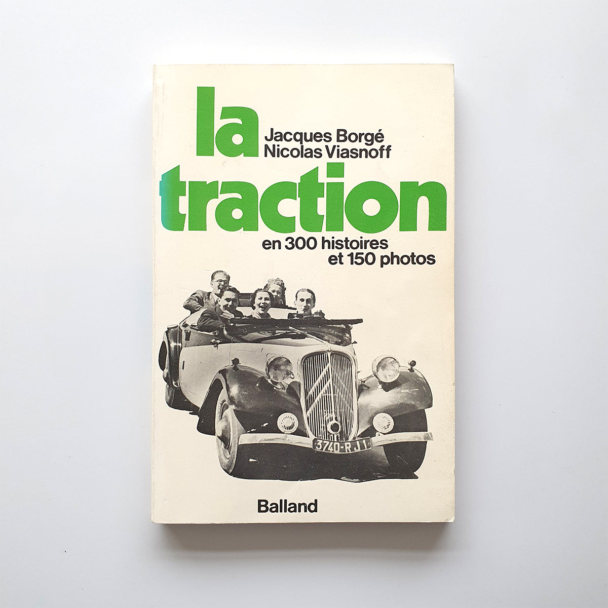 La Traction en 300 histoires et photos