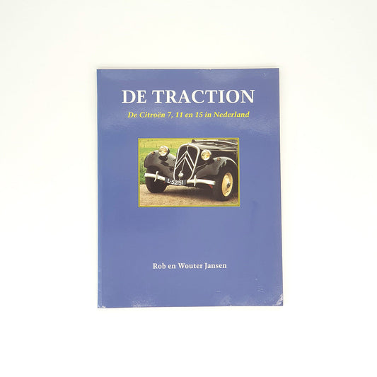 De Traction, de Citroën 7, 11 en 15 in Nederland