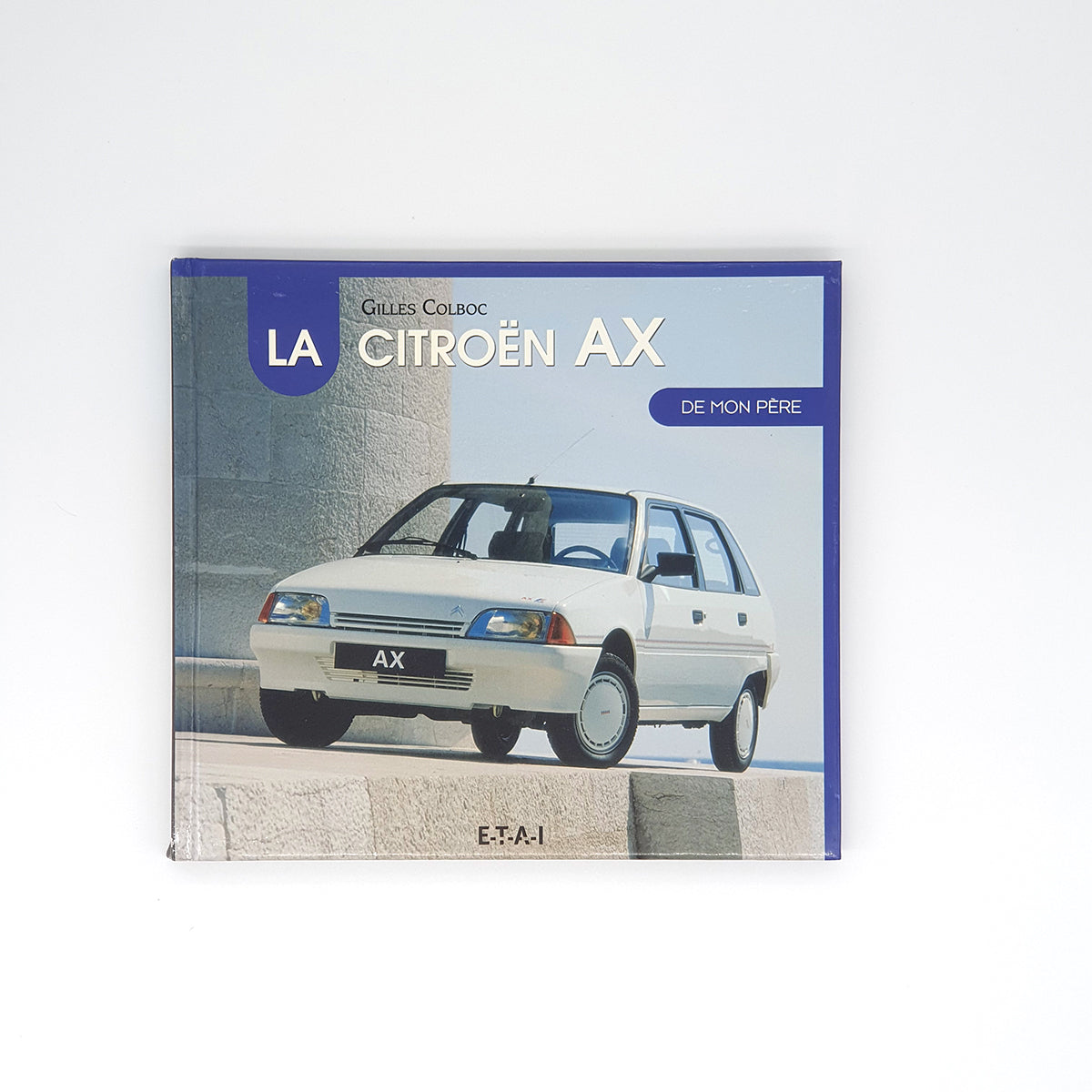 La Citroën AX de mon père