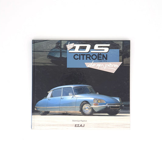 La Citroën DS de mon père